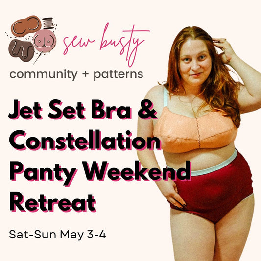 Sew Busty Weekend Retreat